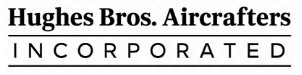 Hughes Bros. Aircrafters Incorporated